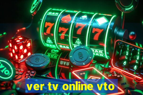 ver tv online vto